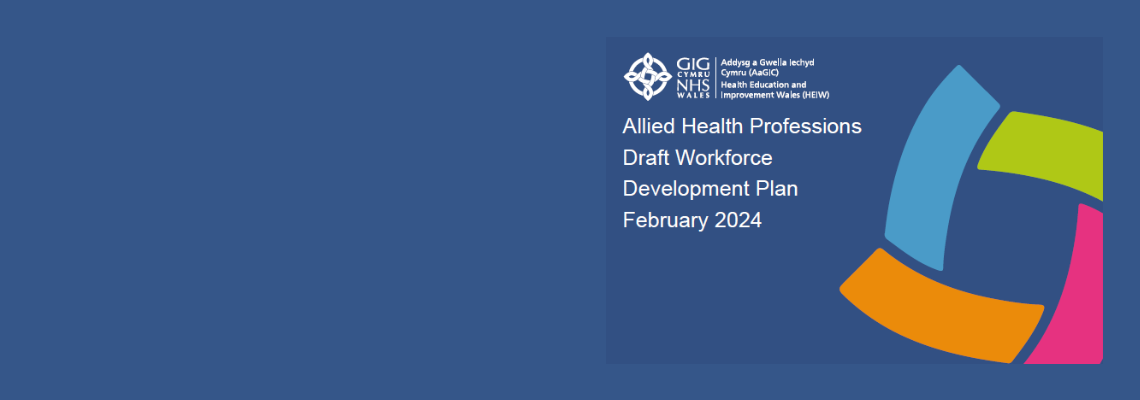 Allied Health Professions Workforce Development Plan – Feedback required