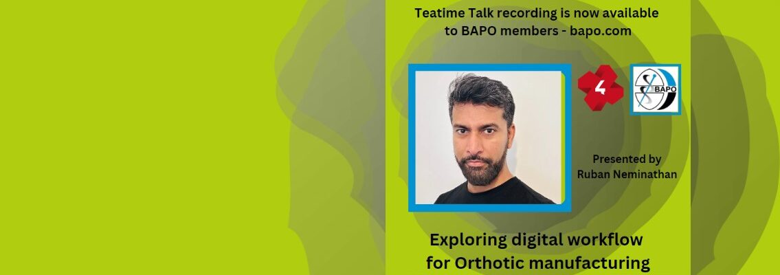 The recording is now available to members: BAPO Virtual Events – Teatime Talk – Monday 8 April 2024  Exploring digital workflow for Orthotic manufacturing