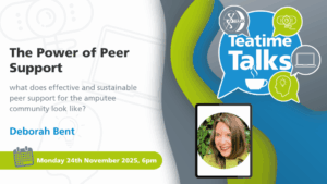 BAPO Teatime Talk - The Power of Peer Support – what does effective and sustainable peer support for the amputee community look like? @ Teams
