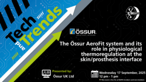 BAPO Tech and Trends Webinar – The Össur AeroFit system and its role in physiological thermoregulation at the skin/prosthesis interface @ Teams