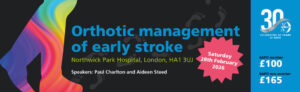 BAPO Course - Orthotic management of early stroke @ Northwick Park Hospital