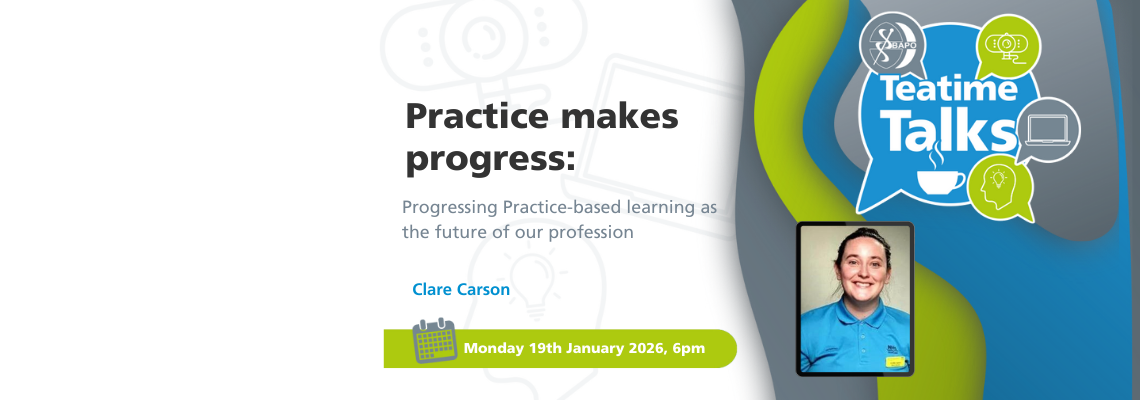 BAPO Teatime Talk – Progressing Practice-based learning as the future of our profession