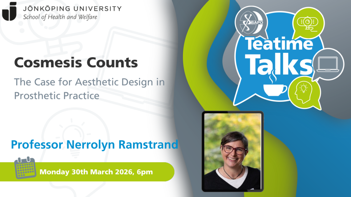BAPO – Teatime Talk – Cosmesis Counts: The Case for Aesthetic Design in ...