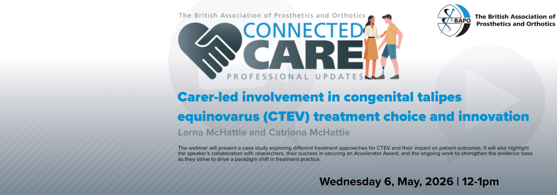 BAPO Connected Care – Carer-led involvement in congenital talipes equinovarus (CTEV) treatment choice and innovation