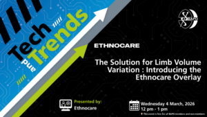 BAPO Tech and Trends Webinar – Ethnocare - The Solution for Limb Volume Variation : Introducing the Ethnocare Overlay @ Teams