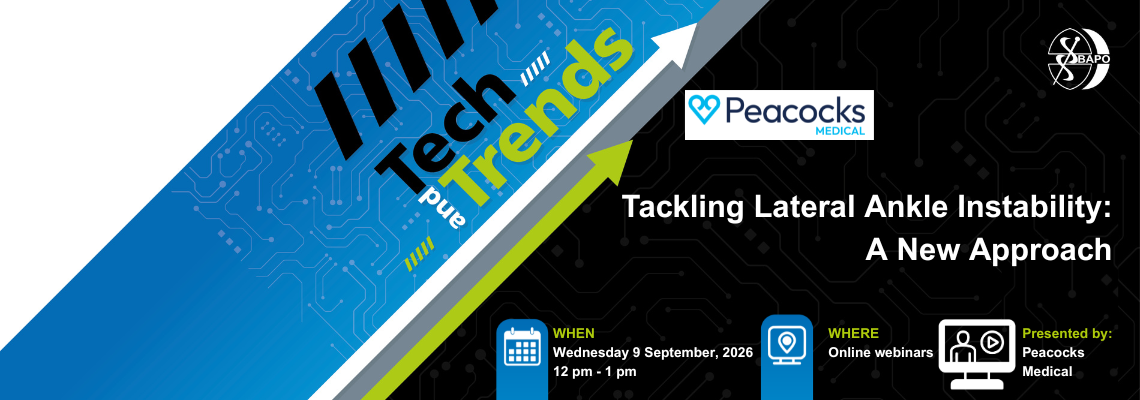 BAPO Tech and Trends – Peacocks – Tackling Lateral Ankle Instability: A New Approach
